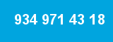934 971 43 18